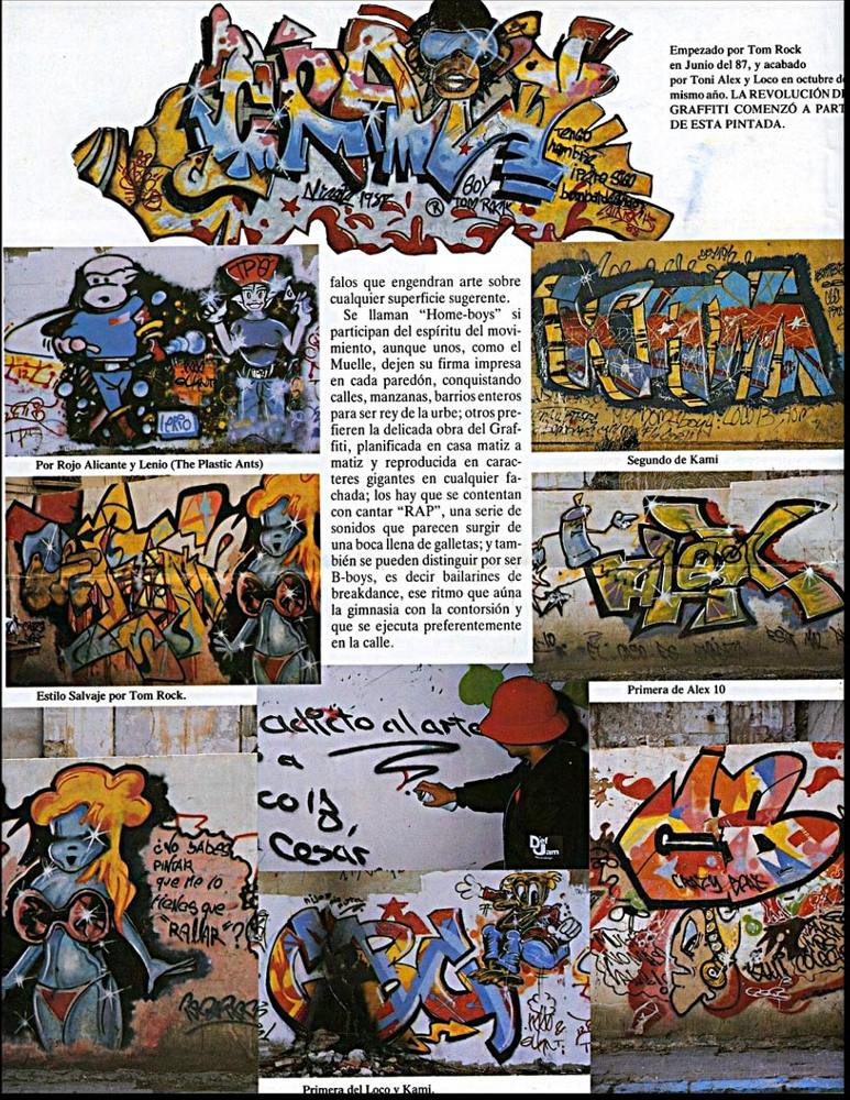 Spanischer Zeitungsartikel betreffend Graffiti in Alicante. Ein Artikel mit Wortbeiträgen von Tom Rock, Kamikaze, Loco 13, Alex 10 sowie Fotos dieser writer/Graffitikünstler von Anfang der achtziger bis Ende der achtziger. Darüberhinaus ist auch ein T.M.R.-style (1988) von Wiliams/Siko Ortner in Alicante abgebildet.